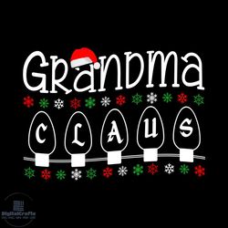 grandma claus svg, christmas svg, xmas svg, grandma svg, christmas gift svg