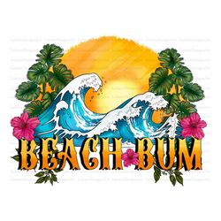 beach bum png file, i love summer png file, summer design, wave png, beach png, sunset png, summer, sublimation designs,
