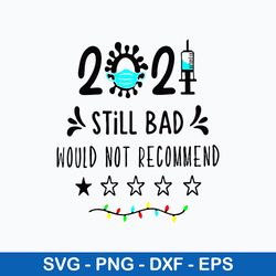 2021 still bad would not recommend svg, png dxf eps digital file