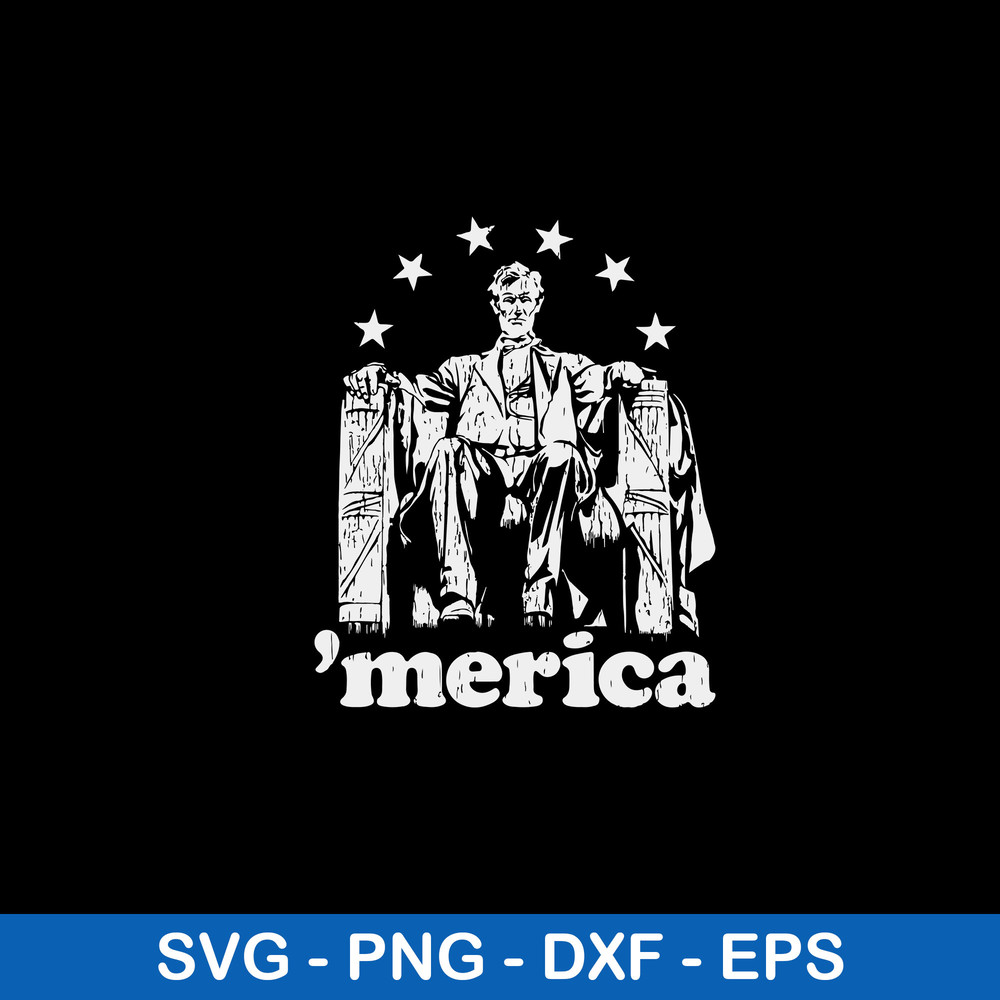 Abe Lincoln Political Merica Svg, Lincoln Metica Svg, Png Dxf Eps Digital File.jpeg