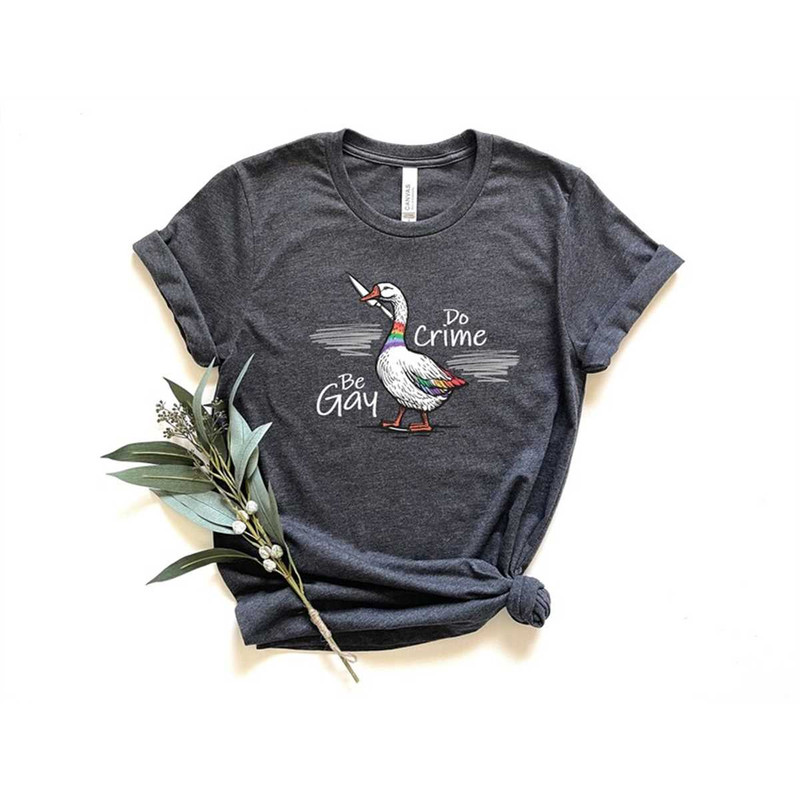 MR-2582023152233-be-gay-do-crime-shirt-pride-silly-goose-shirt-pride-rainbow-image-1.jpg