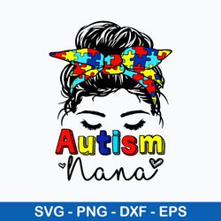 autism nana messy bun sunglasses svg, autism nana svg, png dxf eps file
