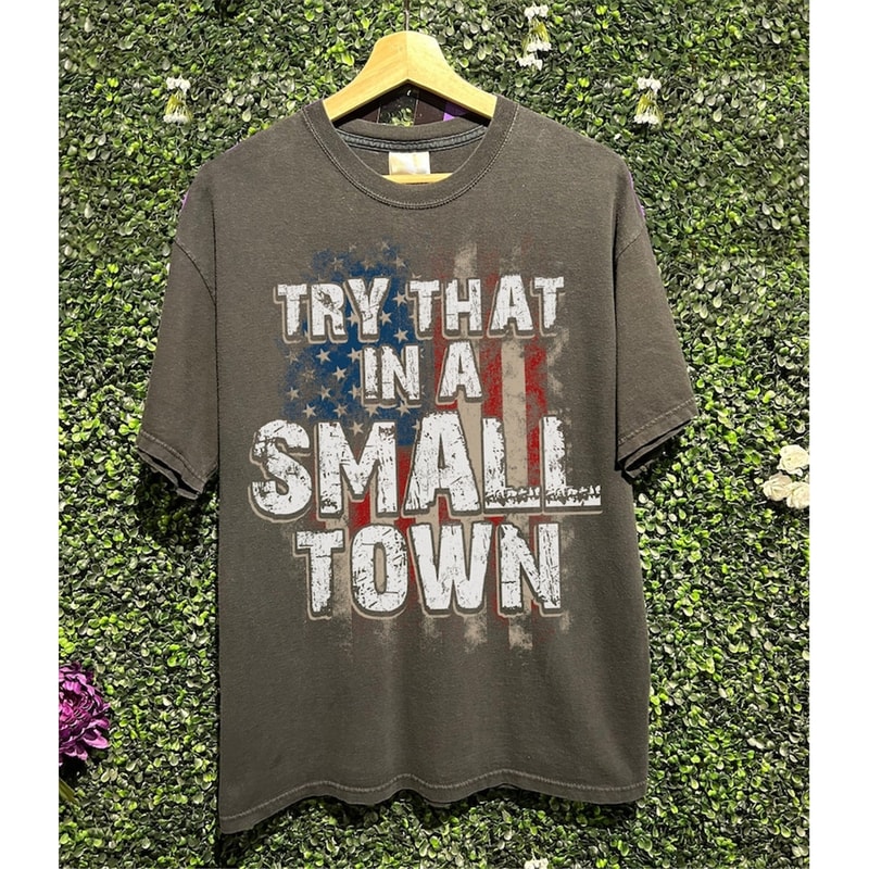 MR-258202315455-try-that-in-a-small-town-shirt-country-music-shirt-jason-image-1.jpg