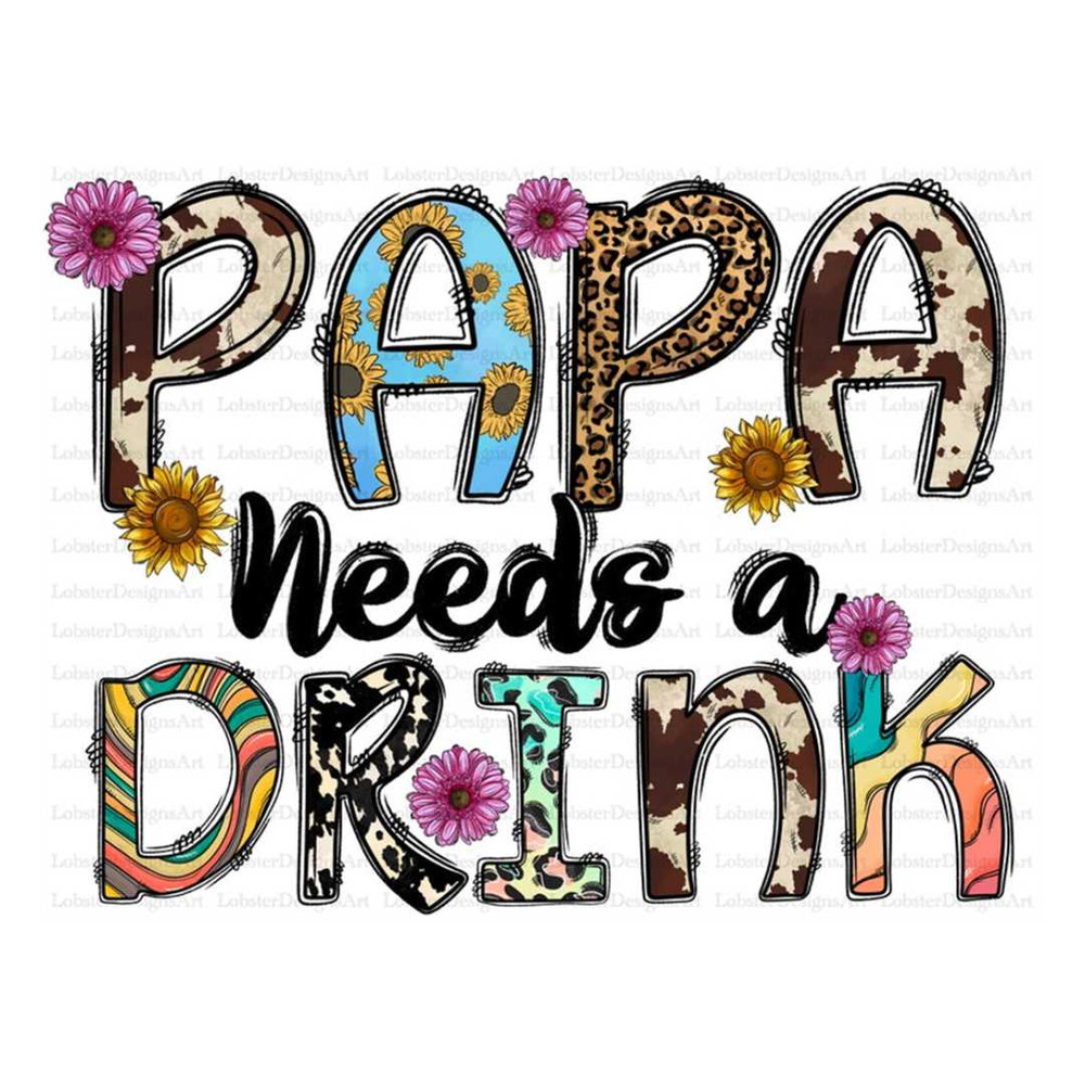 MR-2582023155315-papa-needs-a-drink-png-papa-sublimation-designs-download-image-1.jpg