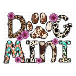 dog mini png, mini png, mini design, cowhide, dog png, flower, leopard, dog design, watercolor, sublimation design, digi