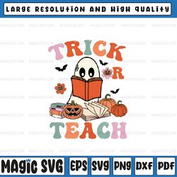 groovy halloween trick or teach retro floral ghost teacher svg, trick or teach svg, halloween png, digital download