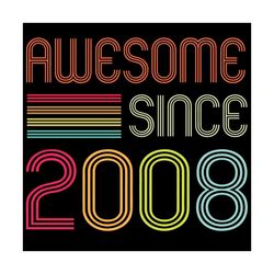 awesome since 2008 12th birthday vintage svg, birthday svg