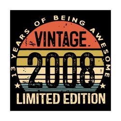13 year old of being awesome svg, vintage 2008 limited edition svg