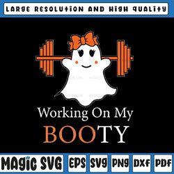 Working On My Boo-Ty Svg, Funny Halloween Gym Ghost Pun Svg, Happy Halloween Png, Digital Download