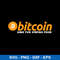 Bitcoin Have Fun Staying Poor Svg, Bitcoin Svg, Png Dxf Eps Digital File.jpeg