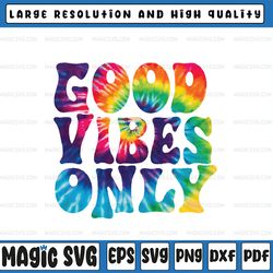 good vibes only tie dye png, wavy text inspiration png, good vibes png, digital download
