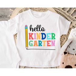 hello kindergarten shirt, kindergarten vibes shirt, kids school shirt, first day of school shirt, kids clothing, kinderg