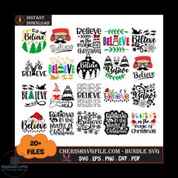 20 files believe christmas bundle svg, christmas svg, believe bundle svg