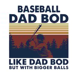 baseball dad bod like dad bod but with bigger balls svg