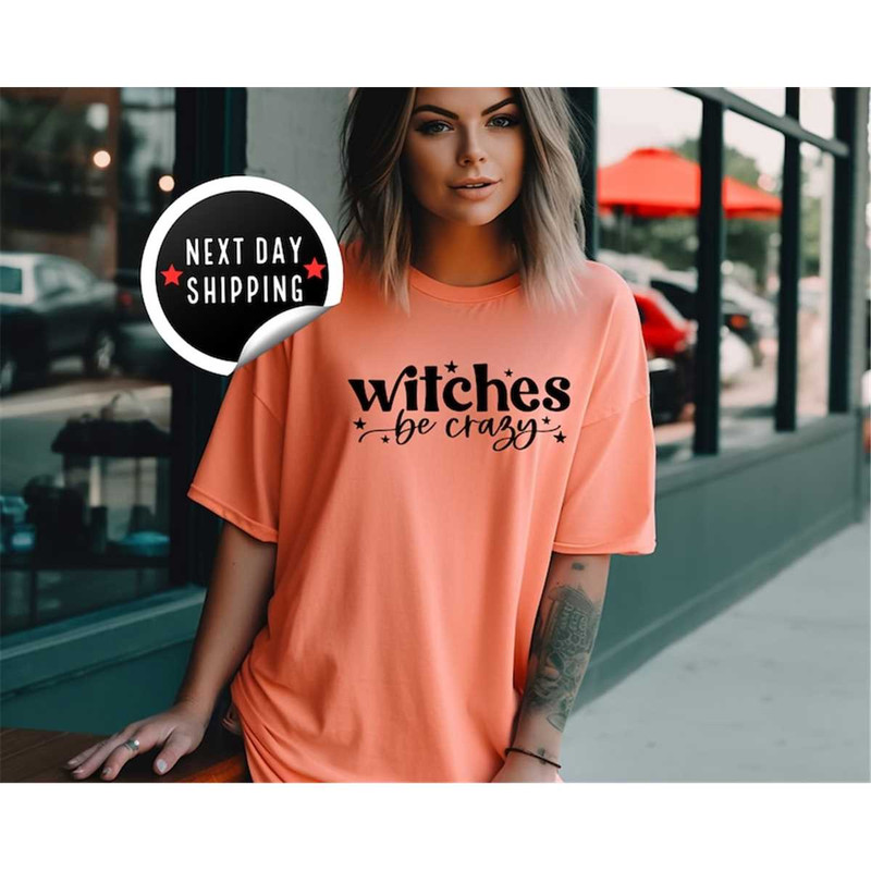 MR-2582023162716-witches-be-crazy-shirt-funny-halloween-shirt-halloween-image-1.jpg