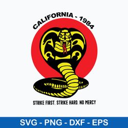 california 1984 strike first strike hard no mercy svg, california 1984 strike first svg, png dxf eps file