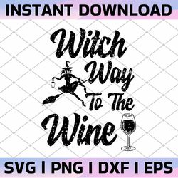 witch way to the wine svg, funny halloween wine svg, funny halloween svg, witch way, spooky svg