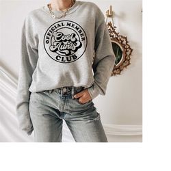 cool aunts club sweatshirt, gift for auntie, cool sister sweat, best aunt sweat, cute aunt gifts, cool aunt sweatshirt,