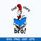 Cool Story Bro, Dr. Seuss Day Svg, Cat In The Hat svg, Png Dxf Eps File.jpeg