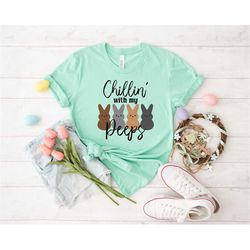 chilling with my peeps shirt, easter day shirt, easter bunny shirt, cute easter shirt, kids easter shirt, easter family