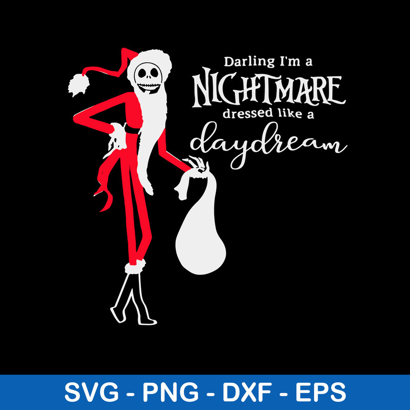 Darling I_m A Nightmare Dressed Like A Day Dream Svg, Christmas Svg, Png Dxf Eps File.jpeg
