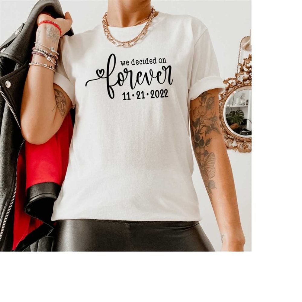 MR-2582023174013-we-decided-on-forever-t-shirt-honeymoon-shirt-engagement-image-1.jpg