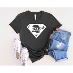 super dad shirt, super hero dad shirt, dad life shirt, dad shirt, new dad shirt, best father shirt, father's day shirt,