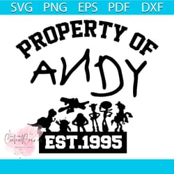property of andy est.1995 disney squad goals toy story svg, disney svg