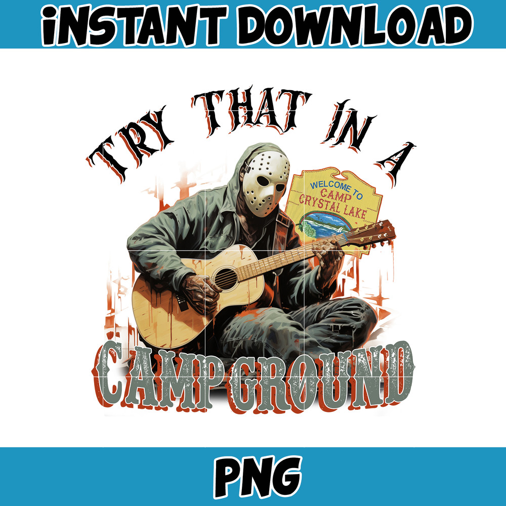 Try That In A Small Town Png, Campground PNG, Try That In A Campground PNG, Country Music Png, Western Png, Country Girl, Halloween Png (3).jpg