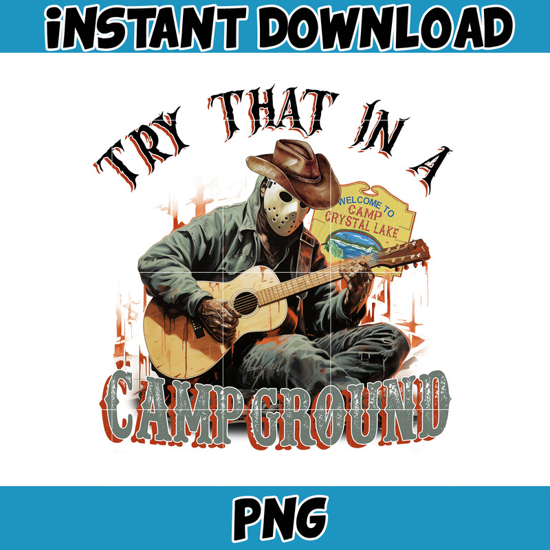 Try That In A Small Town Png, Campground PNG, Try That In A Campground PNG, Country Music Png, Western Png, Country Girl, Halloween Png (4).jpg