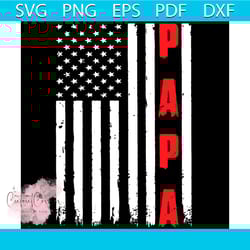 papa american flag svg, fathers day svg,patriotic svg, father's day svg