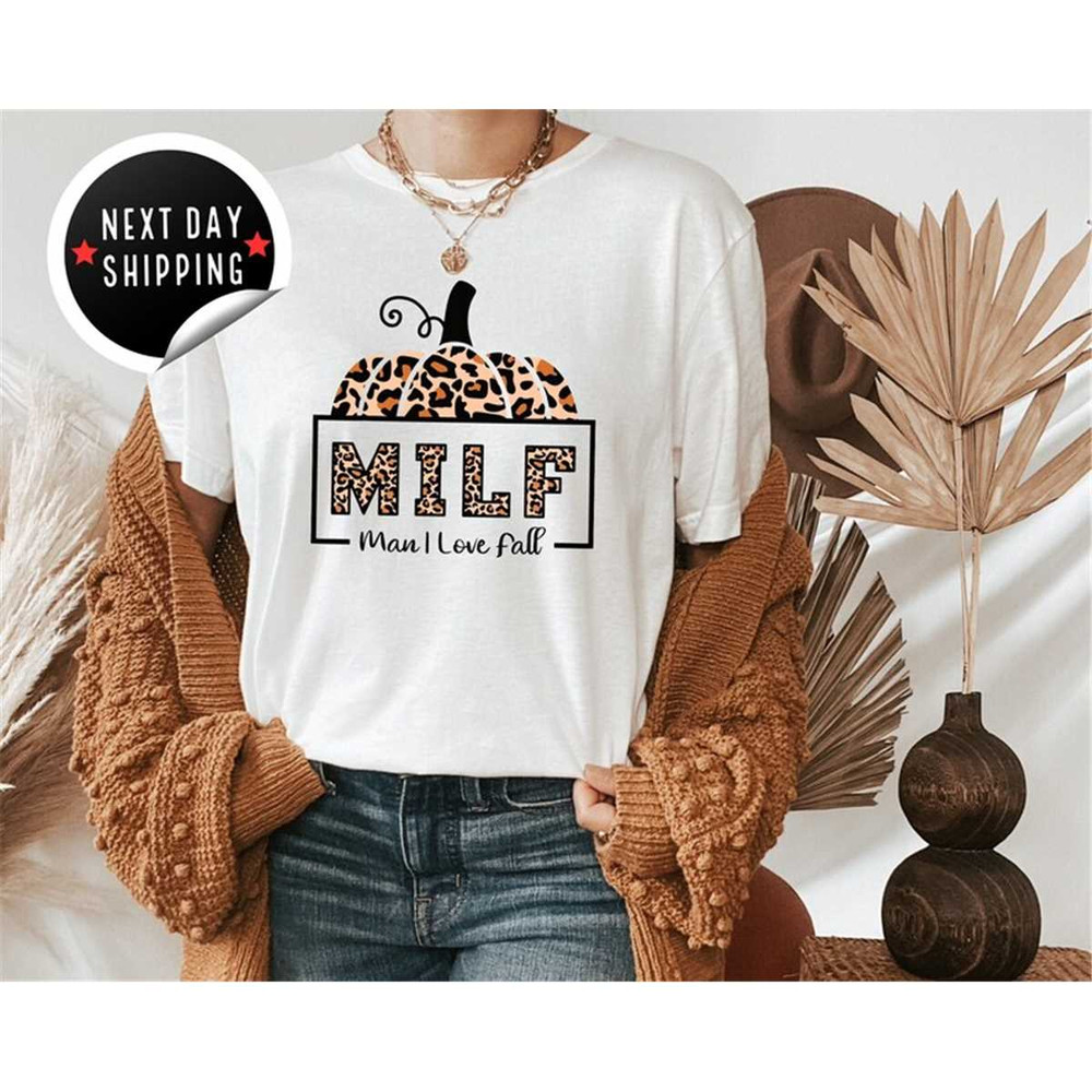 MR-2582023182118-milf-man-i-love-fall-shirt-pumpkin-shirt-fall-season-shirt-image-1.jpg