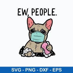 ew people french bulldog mask svg, bulldog svg, png dxf eps file