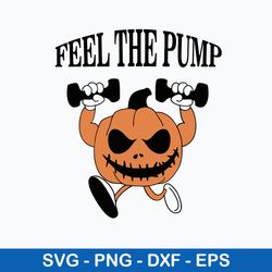 feel the pump weightlifting svg, pumpkin svg, halloween svg, png dxf eps file