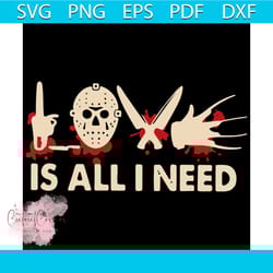 love is all i need halloween horror svg, halloween svg, horror film svg