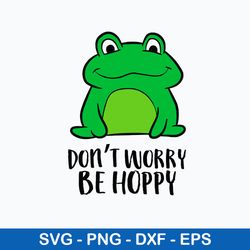 frog don_t worry be hoppy svg, frog svg, png dxf eps file