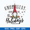 Gnomastay Home For The Holidays Svg, Gnomes Svg, Png Dxf Eps File.jpeg