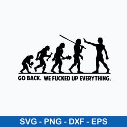 go back we fucked up everything svg, png dxf eps file