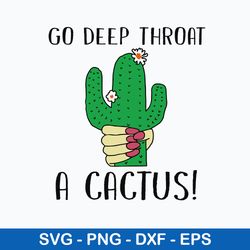 go deep throat a cactus svg, png dxf eps file