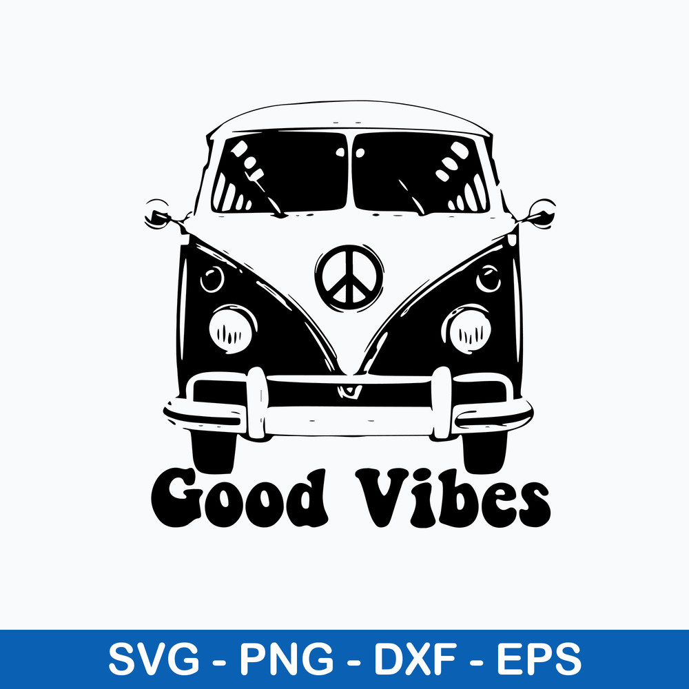 Good Vibes Peace Hippie Van Svg, Good Vibes Svg, Png Dxf Eps File.jpeg