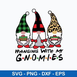 hanging with my gnomies svg, gnome svg, png dxf eps file