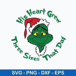 his heart grew three sizes that day svg, grinch christmas svg, png dxf eps file