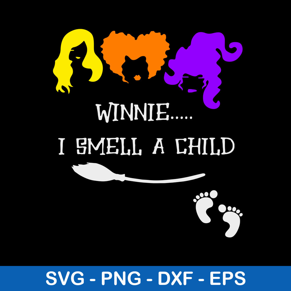 Hocus Pocus Winnie I Smell A Child Svg, Png Dxf Eps File.jpeg