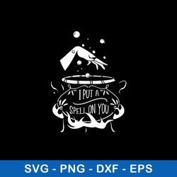 i put a spell on you svg, witch svg, png dxf eps file