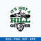 It Is Just A Hill Get Over It Svg, Png Dxf Eps File.jpeg