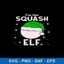 i_m the squash elf svg, the elf svg, christmas svg, png dxf eps file