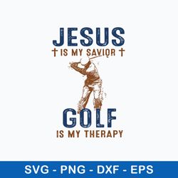 jesus is my savior golf is my therapy svg, png dxf eps file