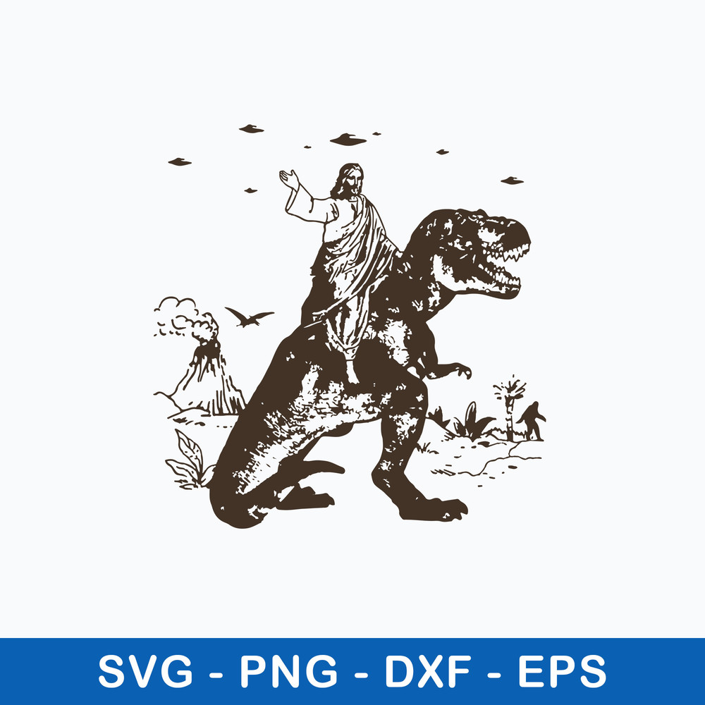 Jesus Riding Dinosaur Svg, Jesus Svg, Dinosaur Svg, Png Dxf Eps File.jpeg
