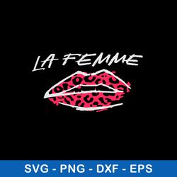 la femme slogan print lip svg, la femme svg, png dxf eps file