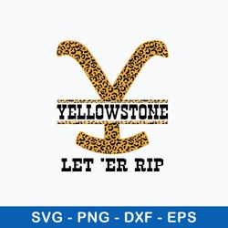 leopard yellowstone let er rip svg, yellowstone svg, png dxf eps file